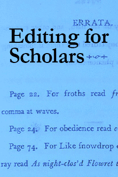 Editing for scholars